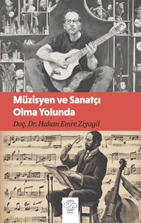 Müzisyen ve Sanatçı Olma Yolunda