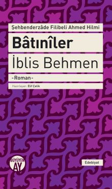 Batıniler & İblis Behmen 