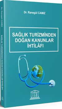 Sağlık Turizminden Doğan Kanunlar İhtilafı
