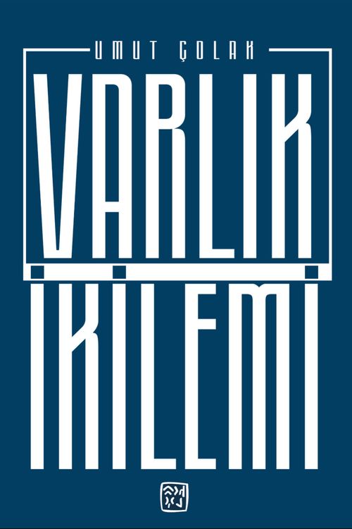 Varlık İkilemi
