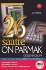 26 Saatte On Parmak Öğreniyorum (Ciltli)