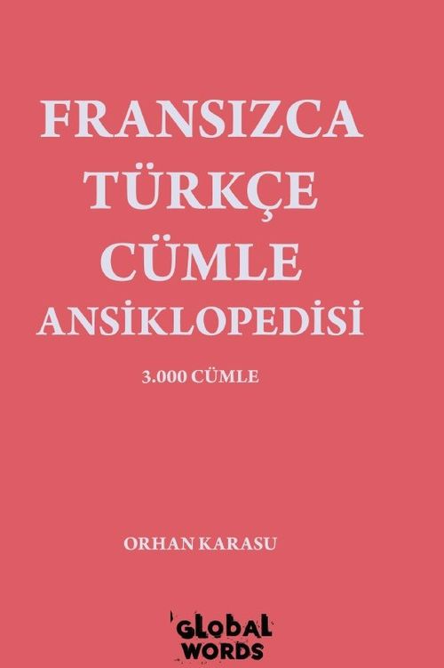 Fransızca-Türkçe Cümle Ansiklopedisi & 3.000 Cümle