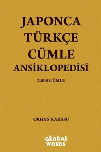 Japonca-Türkçe Cümle Ansiklopedisi & 2000 Cümle