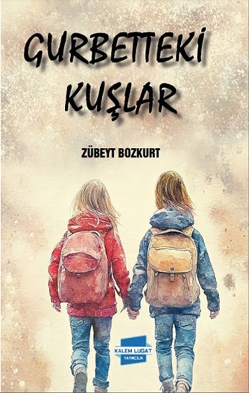 Gurbetteki Kuşlar 