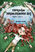Toprağın Derinlerindeki Güç / Bilgeler Zamanı II