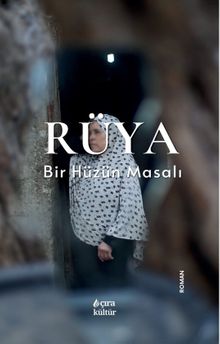 Rüya & Bir Hüzün Masalı