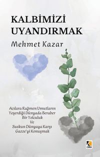 Kalbimizi Uyandırmak