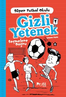 Gizli Yetenek / Süper Futbol Oklulu 