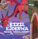 Kızıl Ejderha Nasıl Yakalanır ? / Ejderha Kızıl Dragon ve Sezgi Perisi