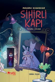 Sihirli Kapı / Macera Kasabası 