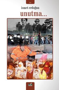Unutma…
