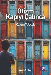 Otizm Kapıyı Çalınca