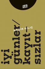 İyi Günler / Kayıtsızlar