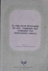 &Uuml;&ccedil; T&uuml;rk İslam M&uuml;tefekkiri İbn Sina Fahreddin Razi Nasireddin Tusi D&uuml;ş&uuml;ncesinde Varoluş / 12-B-40