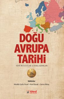 Doğu Avrupa Tarihi & Yeni Yaklaşımlar ve Bulgular 