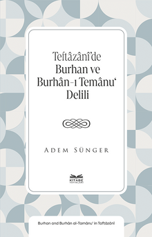 Teftazanî'de Burhan ve Burhan-ı Temanu‘ Delili