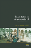 İslam Felsefesi Araştırmaları 1