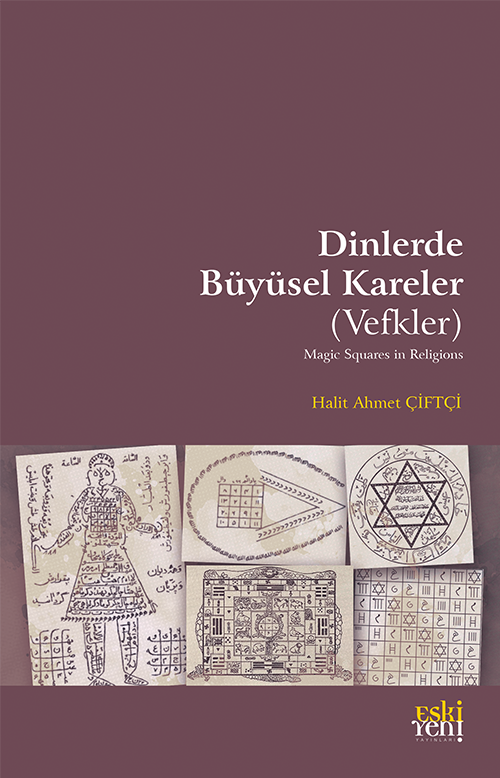 Dinlerde Büyüsel Kareler (Vefkler)