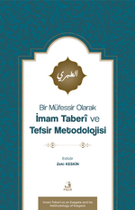 Bir Müfessir Olarak İmam Taberî ve Tefsir Metodolojisi