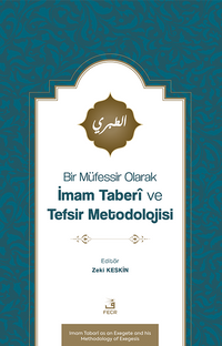 Bir Müfessir Olarak İmam Taberî ve Tefsir Metodolojisi