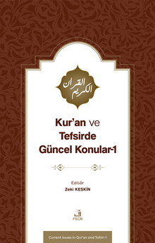 Kur'an ve Tefsirde Güncel Konular 1 (Sorunlar-Problemler-Çözüm Önerileri)