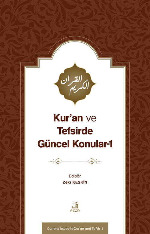 Kur'an ve Tefsirde Güncel Konular 1 (Sorunlar-Problemler-Çözüm Önerileri)