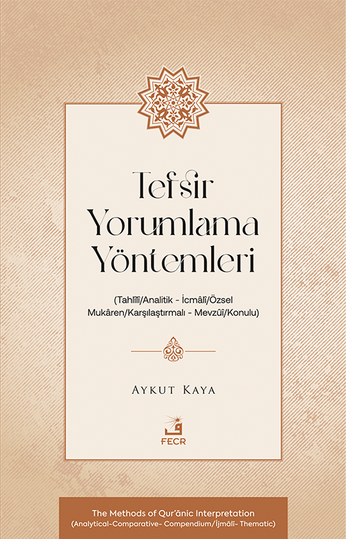 Tefsir Yorumlama Yöntemleri (Tahlîlî / Analitik - İcmalî/Özsel - Mukaren / Karşılaştırmalı Mevzûî / Konulu)