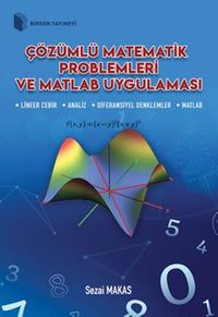 Çözümlü Matematik Problemleri ve Matlab Uygulaması