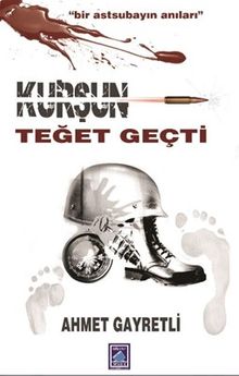 Kurşun Teğet Geçti