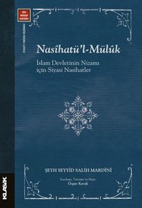 Nasîhatü'l-Mülûk & İslam Devleti'nin Nizamı İçin Siyasi Nasihatler