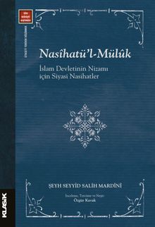 Nasîhatü'l-Mülûk & İslam Devleti'nin Nizamı İçin Siyasi Nasihatler