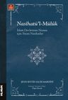 Nasîhatü'l-Mülûk &amp; İslam Devleti'nin Nizamı İçin Siyasi Nasihatler
