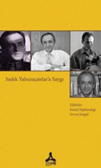 Sadık Yalsızuçanlar'a Saygı