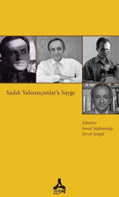 Sadık Yalsızuçanlar'a Saygı