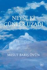 Neyse ki Günler Uzadı