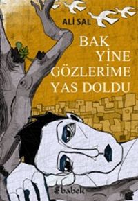 Bak Yine Gözlerime Yas Doldu