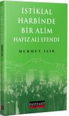 İstiklal Harbinde Bir Alim Hafız Ali Efendi