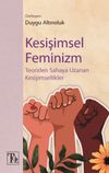Kesişimsel Feminizm & Teoriden Sahaya Uzanan Kesişimsellik