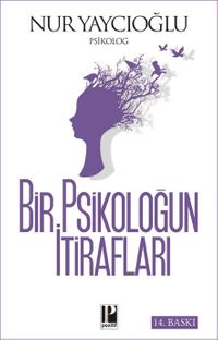 Bir Psikoloğun İtirafları