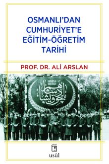 Osmanlı'dan Cumhuriyet'e Eğitim-Öğretim Tarihi