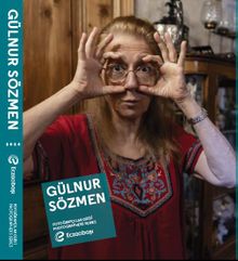 Eczacıbaşı Fotoğrafçılar Dizisi 15: Gülnur Sözmen