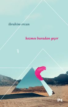 Kozmos Buradan Geçer