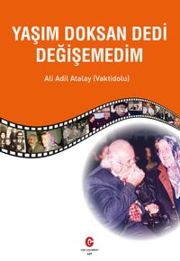 Yaşım Doksan Dedi Değişemedim