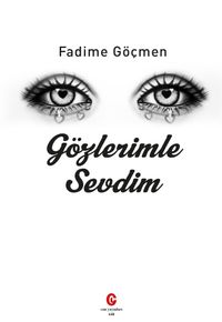 Gözlerimle Sevdim