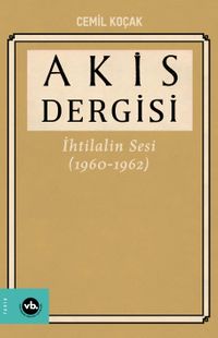 Akis Dergisi İhtilalin Sesi (1960-1962) 4. Cilt