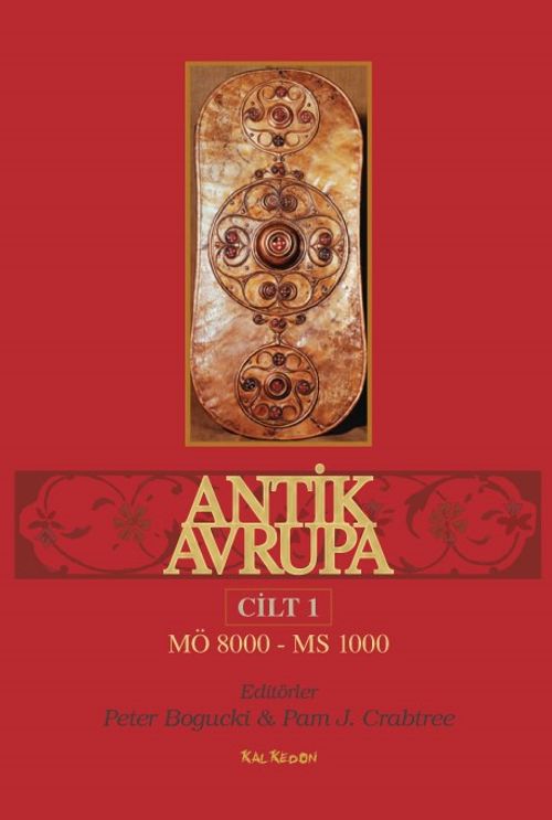 Antik Avrupa  (M.Ö. 8000-M.S. 1000) Cilt 1 