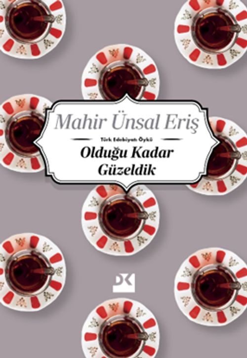 Olduğu Kadar Güzeldik
