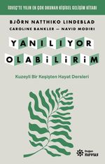 Yanılıyor Olabilirim & Kuzeyli Bir Keşişten Hayat Dersleri