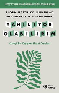 Yanılıyor Olabilirim & Kuzeyli Bir Keşişten Hayat Dersleri