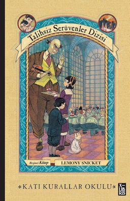 Talihsiz Serüvenler Dizisi 5 / Katı Kurallar Okulu (Ciltli)